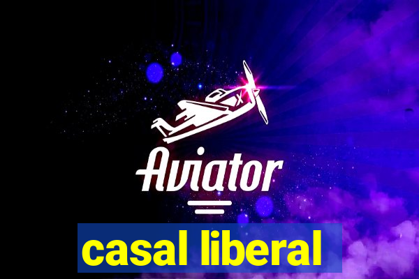 casal liberal